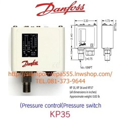 KP35 Danfoss Pressure Switch ตั้ง Pressure -0.2-7.5 bar 3-100 psi Diff 0.7-4.0 bar Port 1/4" แข็งแรง ทนทาน ส่งฟรีทั่วประเทศ