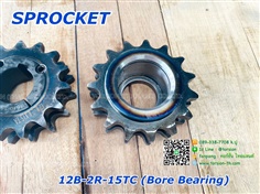 เฟืองโซ่ SPROCKET 12B-2R-15TC (Bore Bearing)
