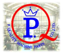 P QUALITY MACHINE PARTS CO.,LTD., บริษัท พี ควอลิตี้ แมชชีน พาร์ท จำกัด