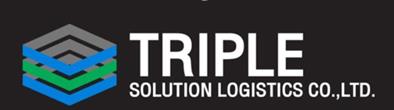 Triple Solution Logistics Co.,Ltd., บริษัท ทริปเปิ้ล โซลูชั่น โลจิสติกส์ จำกัด