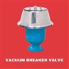 Vacuum Breaker Valve