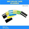 SMT Splice Tape 09 series