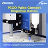 PICO Pulse Contact Dispense Valves