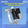 Liquidyn P-Dot Series Jetting Valves