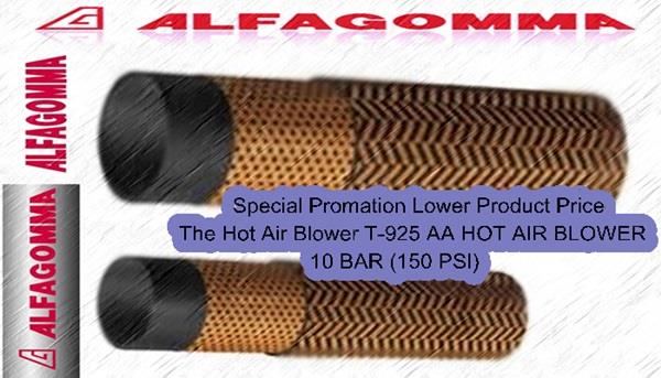 Hot air blower T-925 AA HOT AIR BLOWER 10 BAR (150 PSI),Hot air blower T-925 AA HOT AIR BLOWER 10 BAR ,Alfagomma,Custom Manufacturing and Fabricating/Glass Products