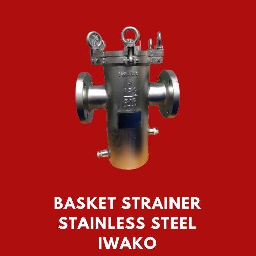 Basket Strainer Stainless Steel,basket strainer ราคา,basket strainer คือ,จำหน่าย basket strainer,strainer filter,strainer valve,จำหน่าย strainer,basket strainer,iwako,Machinery and Process Equipment/Filters/Strainers
