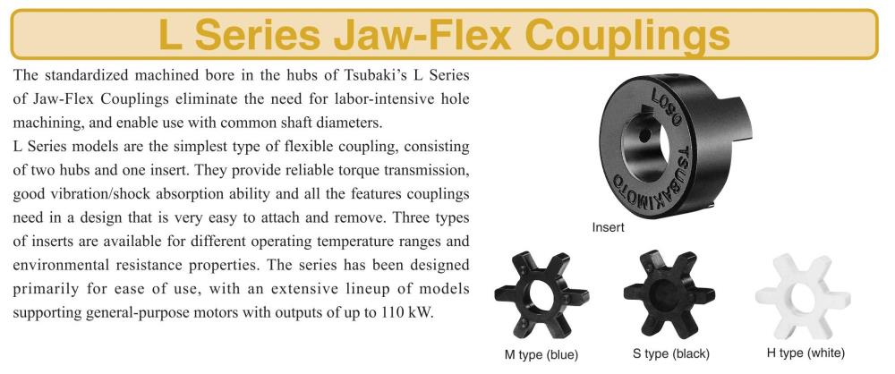 TSUBAKI Jaw-Flex Coupling L Series,L035, L050, L070, L075, L090, L095, L099, L100, L110, L150, L190, L225, TSUBAKI, TSUBAKIMOTO, Flex Coupling, Elastomer Coupling, Jaw-Flex Coupling,TSUBAKI,Machinery and Process Equipment/Machine Parts