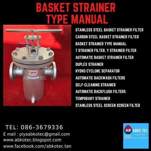 Handle Wheel Washing Basket Strainer บาสเก็ตสแตนเนอร์รุ่นมือหมุน Manual Basket Strainer