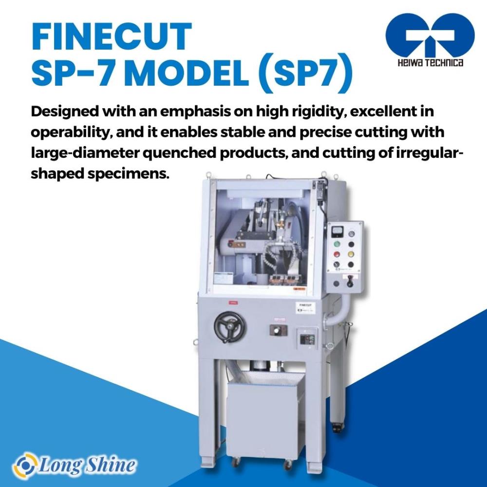 FiNECUT SP-7 MODEL (SP7),FiNECUT SP-7 MODEL (SP7),HEIWA,FINE CUT,NASTON,cross section,เครื่องตัดแบบละเอียดความเร็วสูง,เครื่องตัดผ่าชิ้นส่วน,เครื่องตัดผ่าชิ้นงาน,HEIWA,Machinery and Process Equipment/Machinery/Cutting Machine