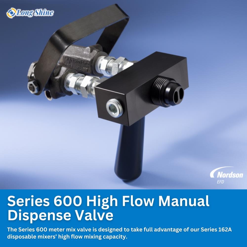 Series 600 High Flow Manual Dispense Valve,Meter Mix Valves,Series 600 High Flow Manual Dispense Valve,Nordson EFD,Nordson EFD,Machinery and Process Equipment/Applicators and Dispensers/Dispensers