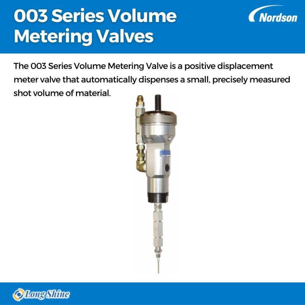 003 Series Volume Metering Valves,003 Series Volume Metering Valves,metering valves,Nordson ICS,Nordson ICS,Machinery and Process Equipment/Applicators and Dispensers/Dispensers