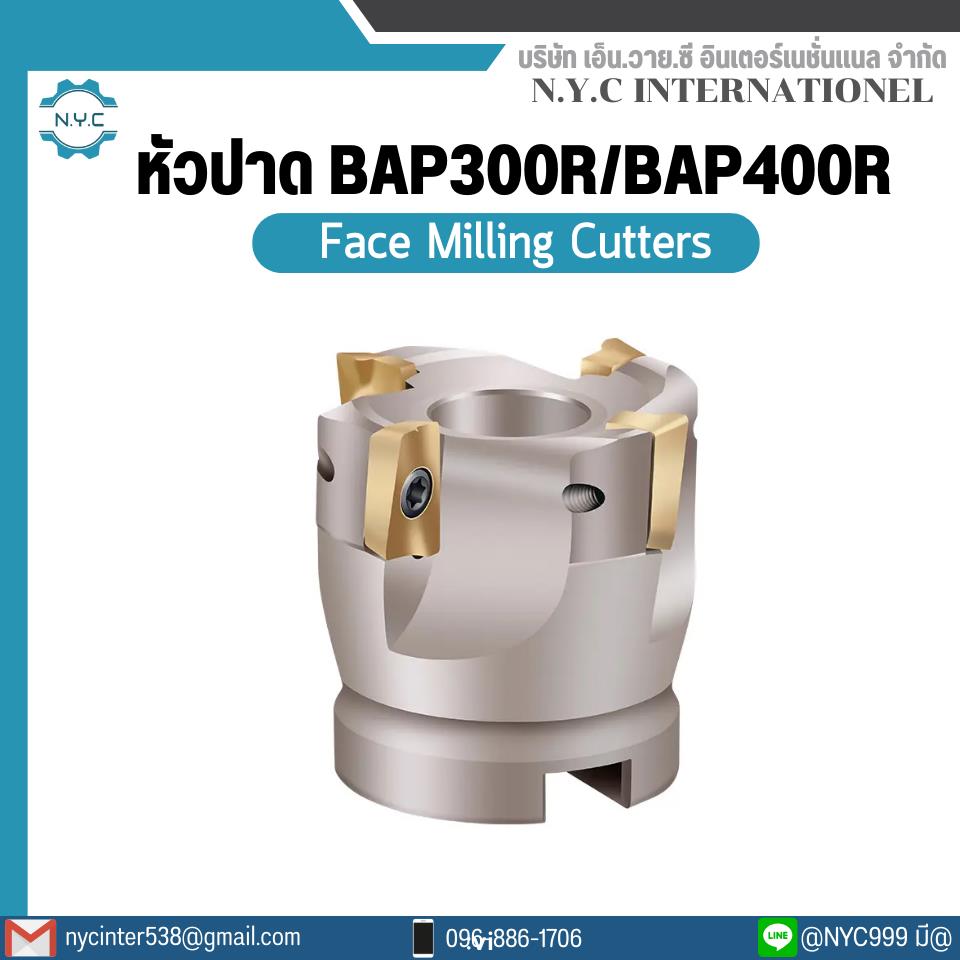 หัวปาด BAP400R  Face Milling Cutters 50-22-4T / 63-22-4T / 100-32-6T หัวเฟสมิลลิ่ง