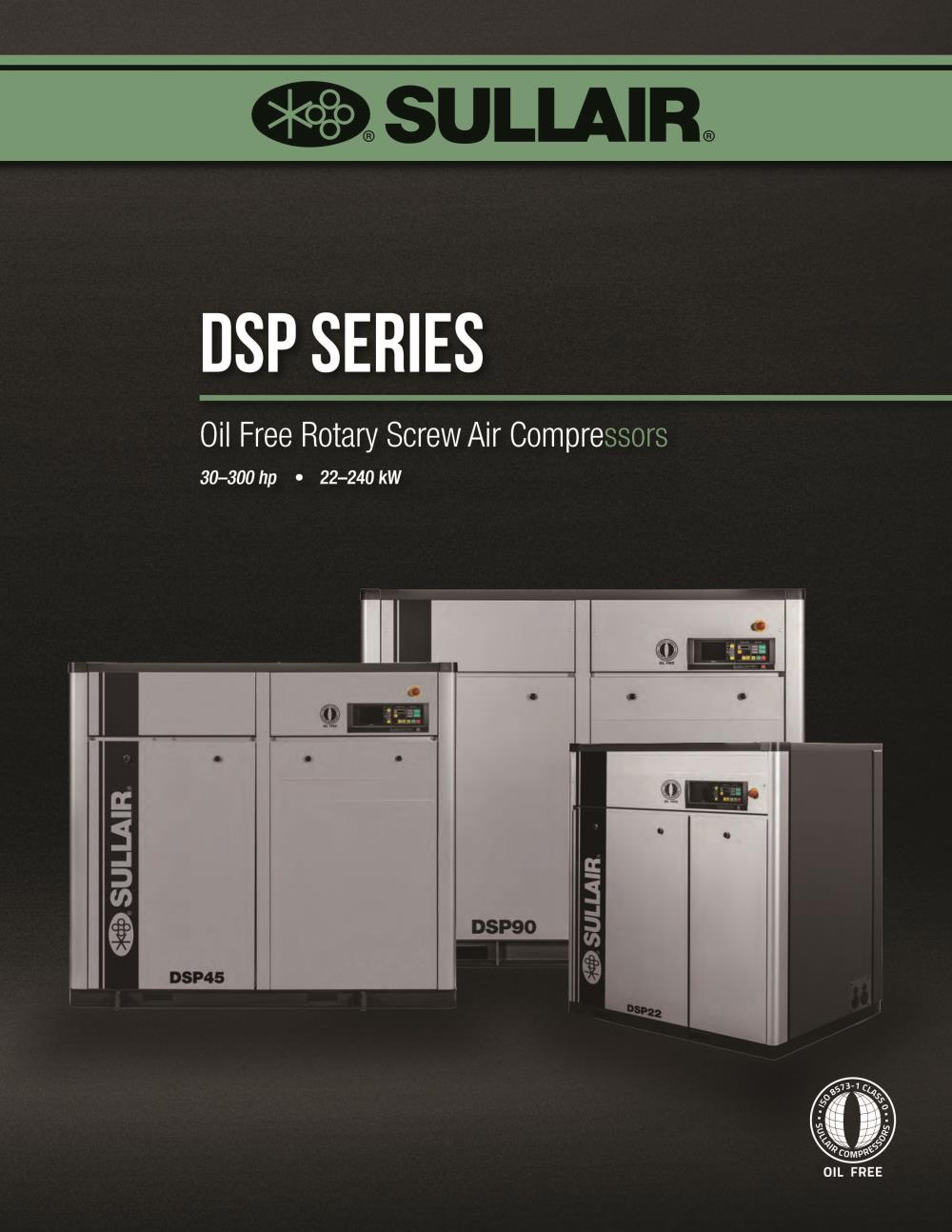 SULLAIR DSP Series Oil Free Screw Air Compressors,Oil free Air Compressors,Sullair,Machinery and Process Equipment/Compressors/Air Compressor
